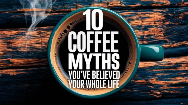 10 Coffee Myths You’ve Believed Your Whole Life